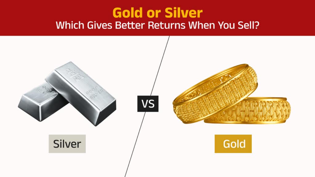 Gold or Silver, Which Gives Better Returns When You Sell?